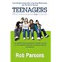 Teenagers!: What Every Parent Has to Know