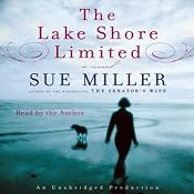 The Lake Shore Limited | [Sue Miller]