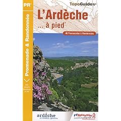 L'Ard�che � pied : 46 promenades et randonn�es