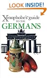 The Xenophobe's Guide to the Germans (Xenophobe's Guides)