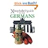 The Xenophobe's Guide to the Germans (Xenophobe's Guides)