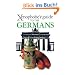 The Xenophobe's Guide to the Germans (Xenophobe's Guides)