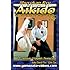 Aikido Self Defense for the Modern Warrior Vol. I