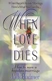Buy : When Love Dies How To Save A Hopeless Marriage