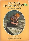 Sylvia Pankhurst : artist and crusader : an intimate portrait