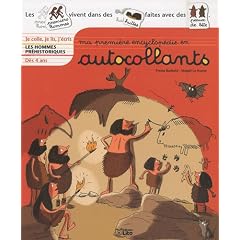 Ma premi�re encyclop�die en autocollants : D�s 4 ans - Les Hommes Pr�historiques