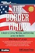 Border Guide: A Guide to Living, Working, and Investing in the United States