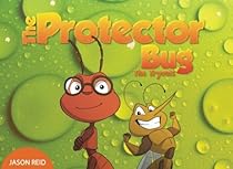 The Protector Bug: The Tryouts (Volume 2) The Protector Bug: The Tryouts (Volume 2)