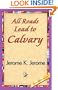 All Roads Lead to Calvary