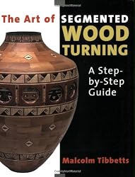 The Art of Segmented Wood Turning: A Step-by-Step Guide