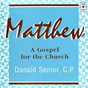 Matthew: A Gospel for the Church | [Donald Senior]