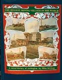 The biggest mining village in the world : a social history of Ashington