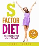 The S factor diet : the happiest way to lose weight