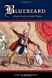 Bluebeard: A Reader's Guide to the English Tradition