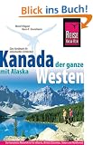 Kanada, der ganze Westen mit Alaska