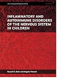 Inflammatory and autoimmune disorders of the nervous system in children