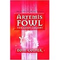Artemis Fowl (The Lost Colony) (Reinforced Hardcover)