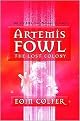 Artemis Fowl (The Lost Colony) (Reinforced Hardcover)