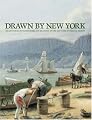 Drawn By New York: Six Centuries of Watercolors and Drawings at the New-York Historical Society