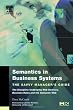 Semantics in Business Systems: The Savvy Manager's Guide (The Savvy Manager's Guides)