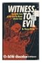 Witness to evil,