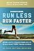 Books : Runner's World Run Less, Run Faster: Become a Faster, Stronger Runner with the Revolutionary First Training Program [RUNNERS WORLD RUN LESS RUN FAS]