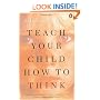 Teach Your Child How to Think