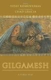 Gilgamesh: A Verse Play (Wesleyan Poetry Series)