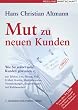 Mut zu neuen Kunden: Wie Sie s