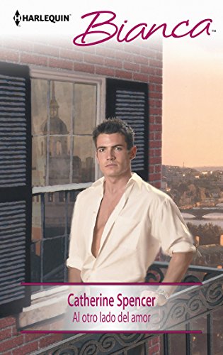 Al otro lado del amor (Bianca) (Spanish Edition)