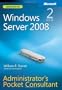 Windows Server 2008 Administrator's Pocket Consultant 2nd Edition (Administrator's Pocket Consultant)