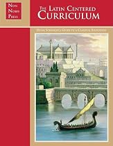 The Latin-Centered Curriculum
