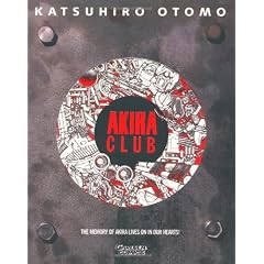 Akira Club: The Memory of Akira