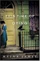 This Time of Dying