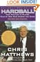 Hardball : How Politics Is Played Told By One Who Knows The Game