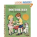 Doctor Dan the Bandage Man (Little Golden Book)
