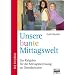 Unsere bunte Mittagswelt