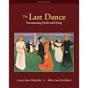 The Last Dance: Encountering Death and Dying