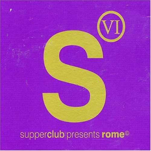 CD-Charts  Search : Supperclub in Rome, Vol. 6