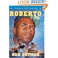 Roberto and Me (Baseball Card Adventures) by Dan Gutman