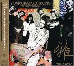 7 SAMURAI SESSIONS-We’re KAVKI BOIZ-