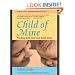 Child of Mine: Feeding with Love and Good Sense, Revised and Updated Edition