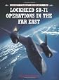 Lockheed SR-71 Operations in the Far East (Combat Aircraft)