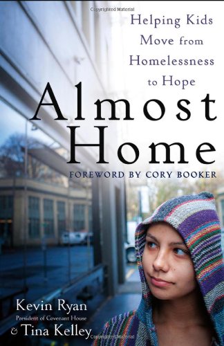 Almost Home: Helping Kids Move from Homelessness to Hope