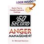 :60 Second Anger Management: Quick Tips to Handle Explosive Feelings