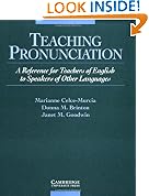 Teaching Pronunciation: A Reference for Teachers of English to Speakers of Other Languages