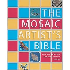 Mosaic Artist's Bible: 300 Traditional & Contemporary Designs: Over 300 Traditional and Contemporary Designs