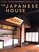 The Inner Harmony of the Japanese House