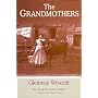 The Grandmothers: A Family Portrait (North Coast Book)