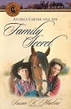 Image of Andrea Carter and the Family Secret (Circle C Adventures #3)